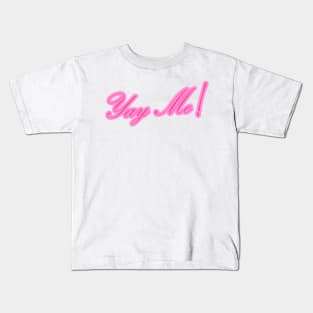 Yay Me! Kids T-Shirt